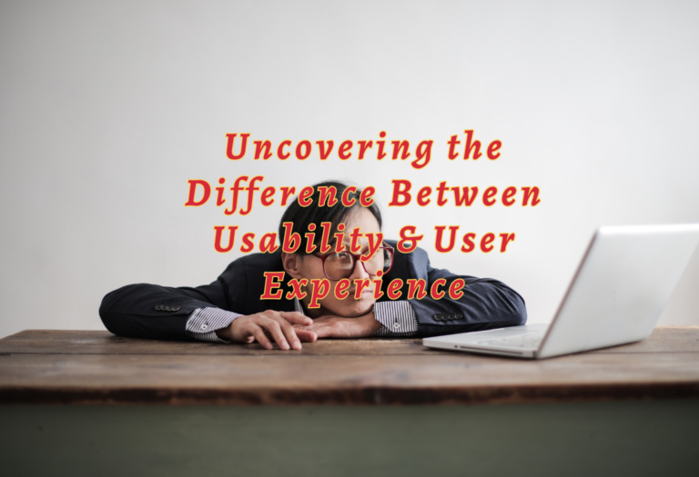 Uncovering the Difference Between Usability and User Experience