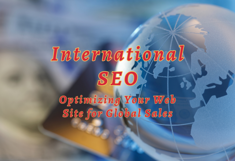 International SEO: Optimizing Your Web Site for Global Sales