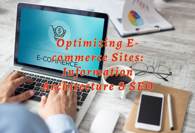 Information Architecture and SEO for E-Commerce Sites